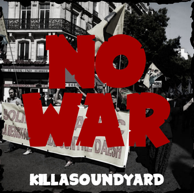 killasoundyard-no-war