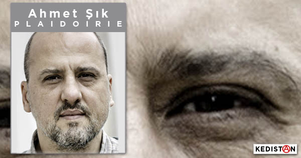 Procès Cumhuriyet • Plaidoirie d’Ahmet Şık