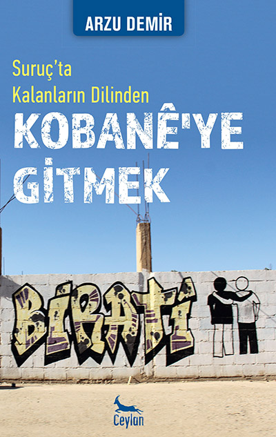 arzu demir kobaneye gitmek