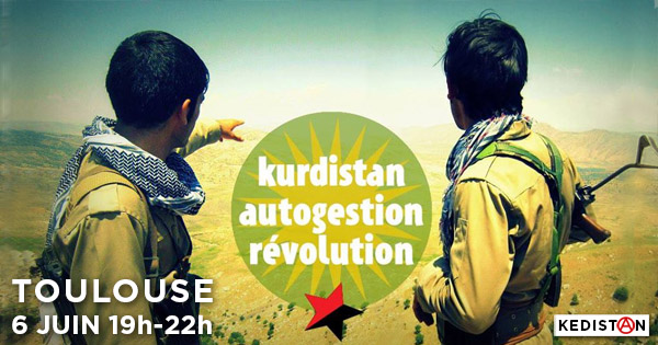 Kurdistan • Révolution Autogestion • Etape à Toulouse
