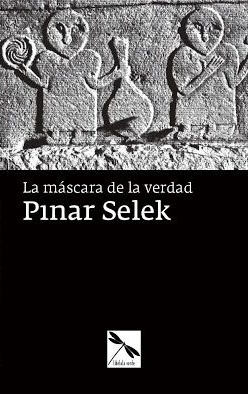 pinar selel la mascara de la verdad